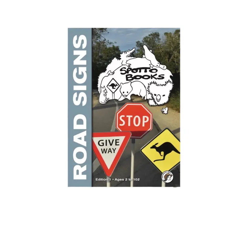 Spotto Book: Road Signs Edition – Spotting & Learning Australian Traffic Signage 1
